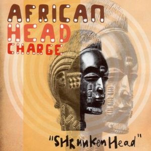 AFRICAN HEAD CHARGE / アフリカン・ヘッド・チャージ / SHRUNKEN HEAD