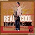 TOMMY MCCOOK / トミー・マクック / REAL COOL