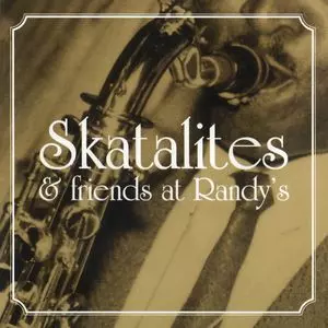 SKATALITES & FRIENDS AT RANDY'S/SKATALITES｜REGGAE｜ディスク