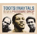 TOOTS & THE MAYTALS / トゥーツ・アンド・ザ・メイタルズ / PRESSURE DROP