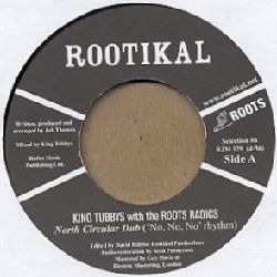 KING TUBBY WITH THE ROOTS RADICS / NORTH CIRCULAR DUB