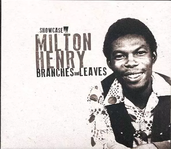 MILTON HENRY / ミルトン・ヘンリー / BRANCHES & LEAVES