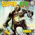 LEE PERRY & THE UPSETTERS / リー・ペリー・アンド・ザ・アップセッターズ / SUPER APE