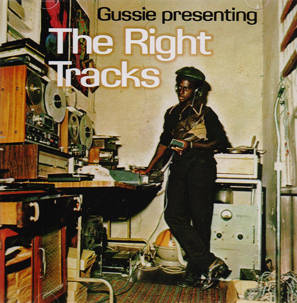 Gussie Presenting The Right Tracks Augustus Gussie Clarke オーガスタス ガッシー クラーク Reggae ディスクユニオン オンラインショップ Diskunion Net
