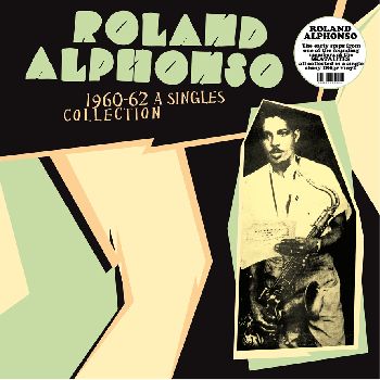 ROLAND ALPHONSO / ローランド・アルフォンソ / HUMPTY DUMPTY : SINGLES COLLECTION 1960-62