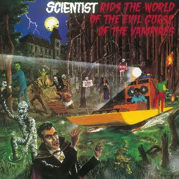 RIDS THE WORLD OF THE EVIL CURSE OF THE VAMPIRES/SCIENTIST