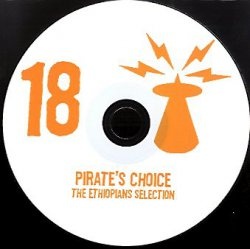 PIRATE'S CHOICE / パイレ-ツ・チョイス / PIRATE'S CHOICE 18 : Ethiopians Selection