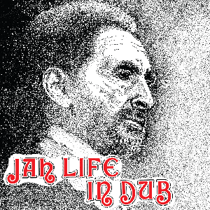 SCIENTIST / サイエンティスト / JAH LIFE IN DUB / ジャーライフ・イン・ダブ