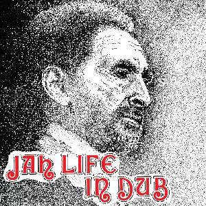 SCIENTIST / サイエンティスト / JAH LIFE IN DUB / ジャーライフ・イン・ダブ