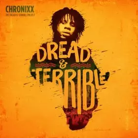 CHRONIXX / DREAD & TERRIBLE