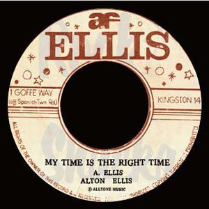 ALTON ELLIS / アルトン・エリス / MY TIME IS RIGHT TIME / マイ・タイム・イズ・ライト・タイム
