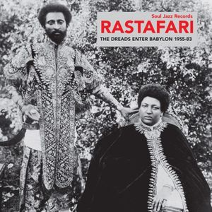 V.A. (SOUL JAZZ RECORDS) / RASTAFARI : THE DREADS ENTER BABYLON 1955-83