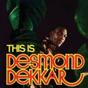 DESMOND DEKKER / デスモンド・デッカー / THIS IS DESMOND DEKKAR