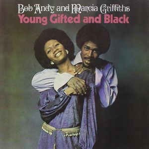 BOB ANDY AND MARCIA GRIFFITHS / ボブ&マーシャ / YOUNG, GIFTED & BLACK