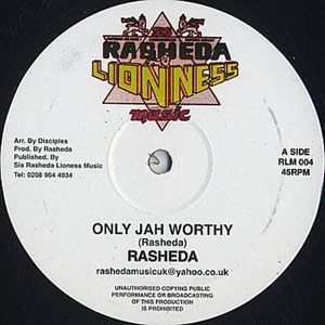 RASHEDA / ONLY JAH WORTHY