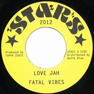 FATAL VIBES / LOVE JAH
