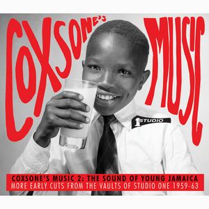 V.A. (SOUL JAZZ RECORDS) / COXSONE'S MUSIC 2: THE SOUND OF YOUNG JAMAICA - MORE EARLY CUTS FROM THE VAULTS OF STUDIO ONE 1959-63