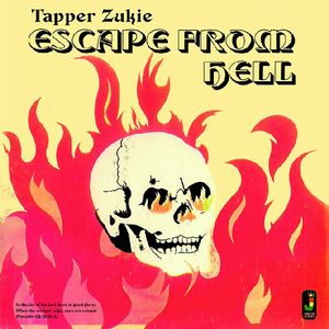 TAPPER ZUKIE / タッパ・ズーキー / ESCAPE FROM HELL