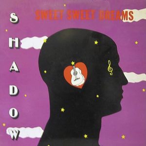 SHADOW (WINSTON BAILEY) / SWEET SWEET DREAMS