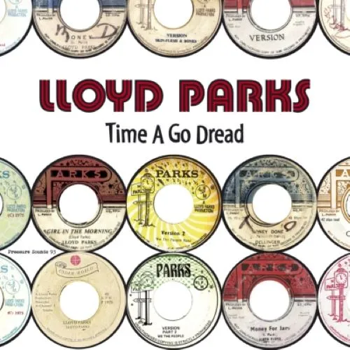 LLOYD PARKS / タイム・ア・ゴー・ドレッド