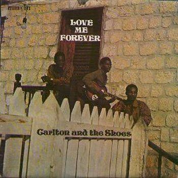 CARLTON & THE SHOES / カールトン・アンド・ザ・シューズ / LOVE ME FOREVER