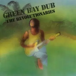 REVOLUTIONARIES / レヴォリューショナリーズ / GREEN BAY DUB