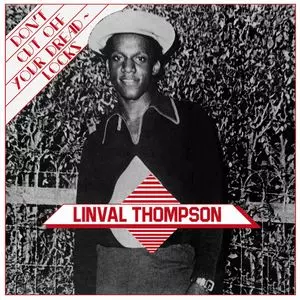 LINVAL THOMPSON / リンバル・トンプソン / DON'T CUT OFF YOUR DREADLOCKS