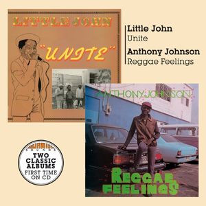 LITTLE JOHN / ANTHONY JOHNSON / UNITE / REGGAE FEELINGS