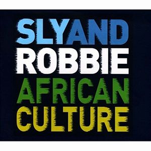 SLY & ROBBIE / スライ・アンド・ロビー / AFRICAN CULTURE