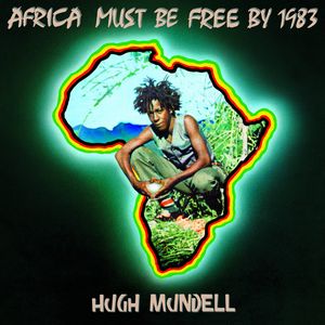 HUGH MUNDELL / ヒュー・マンデル / AFRICA MUST BE FREE BY 1983 (DELUXE EDITION)