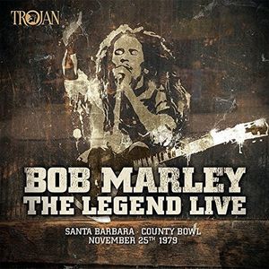 BOB MARLEY (& THE WAILERS) / ボブ・マーリー(・アンド・ザ・ウエイラーズ) / LEGEND LIVE - SANTA BARBARA COUNTY BOWL : NOVEMBER 25TH 1979