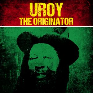 U-ROY / ユー・ロイ / ORIGINATOR