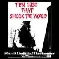 SHERIFF LINDO & THE HAMMER / シェリフ・リンド&ザ・ハンマー / TEN DUBS THAT SHOCK THE WORLD / テン・ダブス・ザット・ショック・ザ・ワ－ルド