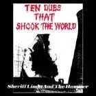 SHERIFF LINDO & THE HAMMER / シェリフ・リンド&ザ・ハンマー / TEN DUBS THAT SHOCK THE WORLD / テン・ダブス・ザット・ショック・ザ・ワ－ルド