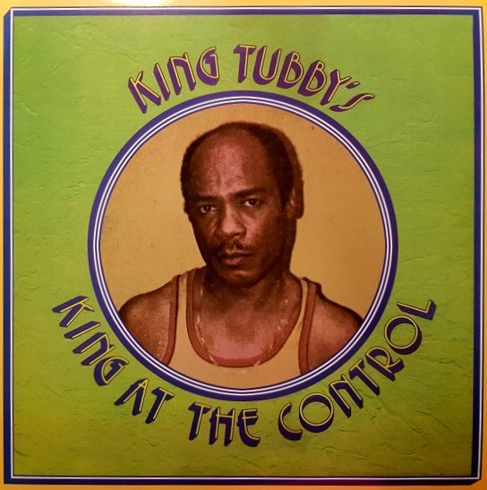 KING TUBBY / キング・タビー / KING AT THE CONTROL DUB WISE
