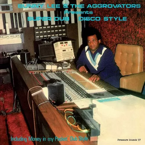 BUNNY LEE & THE AGGROVATORS / SUPER DUB DISCO STYLE