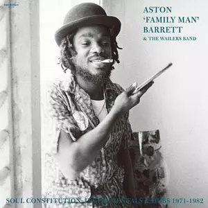 ASTON 'FAMILY MAN' BARRETT / SOUL CONSTITUTION: INSTRUMENTALS & DUBS 1971-1982