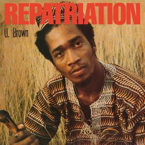 U BROWN / ユー・ブラウン / REPATRIATION / DICKIE RANKIN (LP+10")