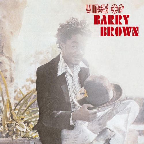 BARRY BROWN / バリー・ブラウン / VIBES OF BARRY BROWN