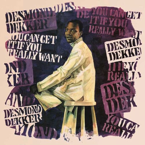 DESMOND DEKKER / デスモンド・デッカー / YOU CAN GET IT IF YOU REALLY WANT