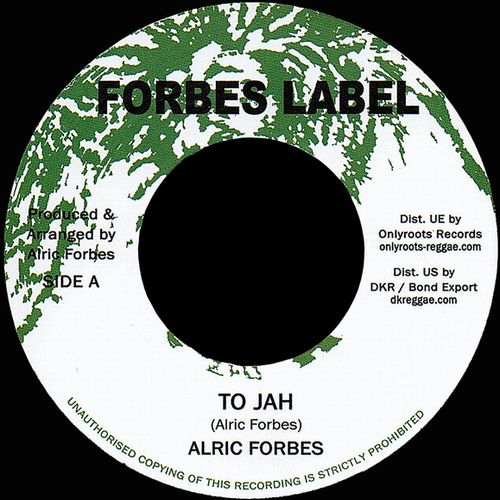 ALRIC FORBES / TO JAH