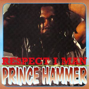 PRINCE HAMMER / プリンス・ハマー / RESPECT I MAN