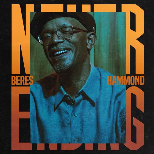BERES HAMMOND / ベレス・ハモンド / NEVER ENDING