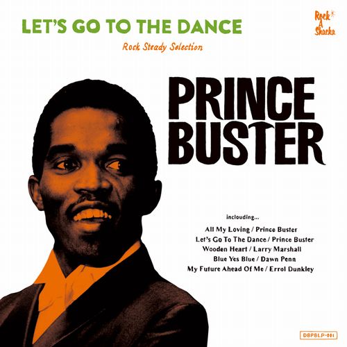 PRINCE BUSTER / プリンス・バスター / LET'S GO TO THE DANCE / レッツ・ゴー・トゥー・ザ・ダンス