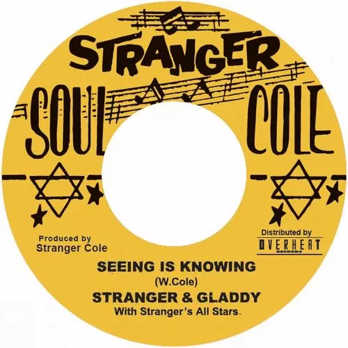STRANGER & GLADDY / SEEING IS KNOWING