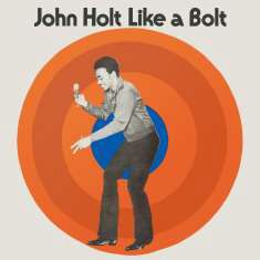JOHN HOLT / ジョン・ホルト / LIKE A BOLT (EXPANDED EDITION)