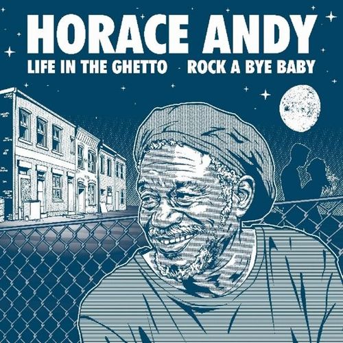 HORACE ANDY / ホレス・アンディ / LIFE IN THE GHETTO
