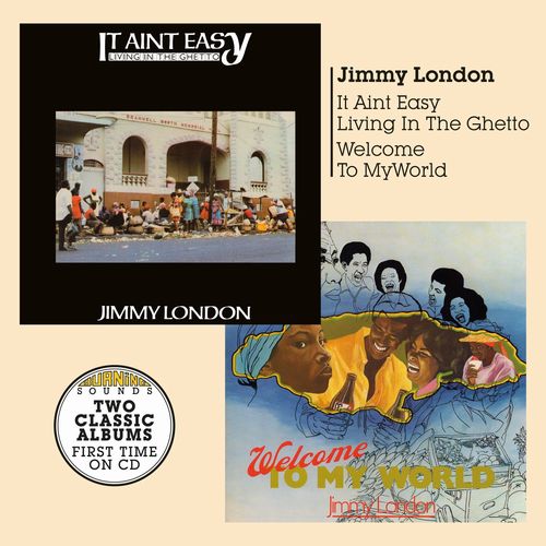 JIMMY LONDON / ジミー・ロンドン / WELCOME TO MY WORLD / IT AIN'T EASY LIVING IN THE GHETTO