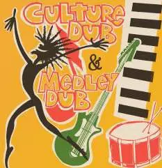 ERROL BROWN & REVOLUTIONARIES / エロル・ブラウン&レヴォルーショナリーズ / CULTURE DUB & MEDLEY DUB