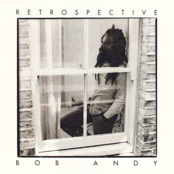 BOB ANDY / ボブ・アンディ / RETROSPECTIVE